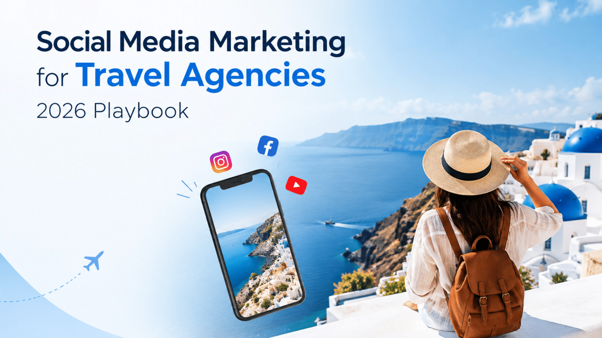 Social media marketing for travel agencies in 2026 featuring a scenic coastal destination, a traveller, smartphone, and social media icons.