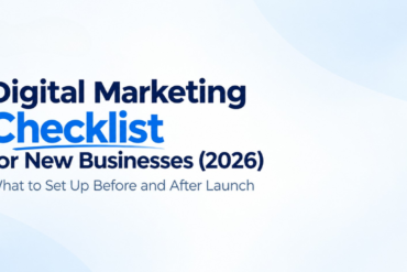 Digital marketing checklist for new businesses in 2026, covering website development, SEO, social media, analytics, paid advertising, and business growth.