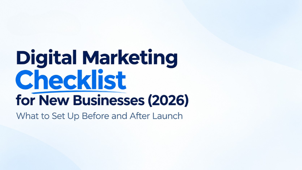 Digital marketing checklist for new businesses in 2026, covering website development, SEO, social media, analytics, paid advertising, and business growth.